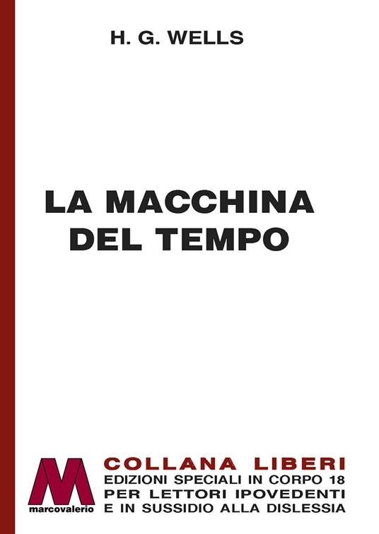 La macchina del tempo. Ediz. a caratteri grandi - Herbert George Wells - copertina
