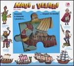 Navi e velieri. Libro puzzle