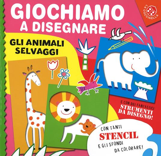 Giochiamo a disegnare gli animali selvaggi. Ediz. illustrata - Giovanna Mantegazza - copertina