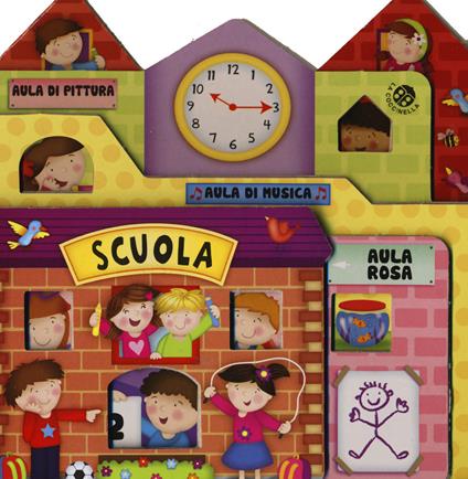 Scuola. Il paese dei giocattoli. Ediz. illustrata - Giovanna Mantegazza - copertina