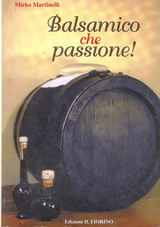 Balsamico che passione - Mirko Martinelli - copertina
