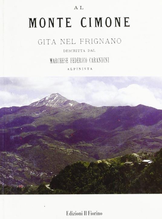 Al monte Cimone. Gita nel Frignano - Federico Carandini - copertina