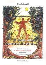 «Di Guido Adani questa è la storia...» cronache modenesi. La banda Adani e Caprari nel disordine di un lontano dopoguerra