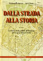 Dalla strada alla storia ovvero la storia della strade di Modena attraverso il loro titolo