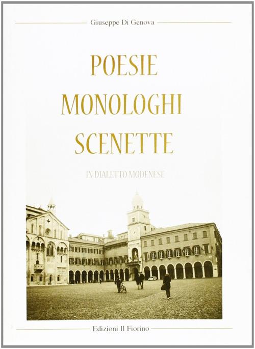 Poesie monologhi scenette in dialetto modenese - Giuseppe Di Genova - copertina