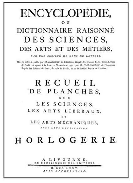 Encyclopédie horlogerie (rist. anast. 1775) - Denis Diderot,Jean-Baptiste d'Alembert - copertina