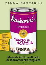 Tango in scatola. Manuale tattico culinario di sopravvivenza tanguera