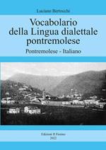 Vocabolario della lingua dialettale pontremolese. Pontremolese-Italiano