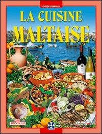 La cucina maltese. Ediz. francese - J. Sammut,M. I. Tabone - copertina