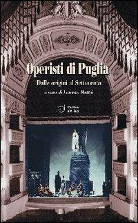 Operisti di Puglia. Dalle origini al Settencento - copertina