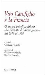 Vito Carofiglio e la Francia. 47 fra gli articoli scritti per «La Gazzetta del Mezzogiorno» dal 1979 al 1996
