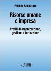 Risorse umane e impresa - Fabrizio Baldassarre - copertina