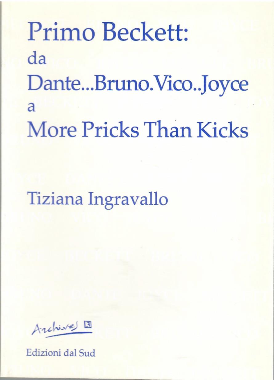 Primo Beckett: da Dante... Bruno... Vico... Joyce a More Pricks than Kicks