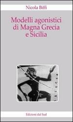 Modelli agonistici di Magna Grecia e Sicilia