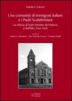 Una comunità di immigrati italiani e i padri scalabriniani. La chiesa di Sant'Antonio da Padova a Buffalo