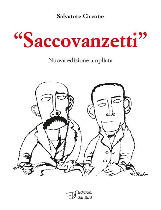 «Saccovanzetti». Nuova ediz. - Salvatore Ciccone - copertina