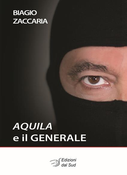 Aquila e il Generale - Biagio Zaccaria - copertina