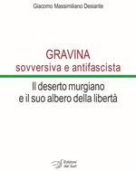 Gravina sovversiva e antifascista. Il deserto murgiano e il suo albero della libertà