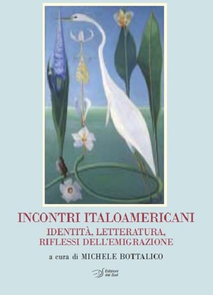 Incontri italoamericani. Identità, letteratura, riflessi dell'emigrazione - copertina