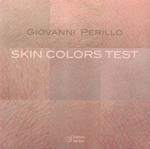 Skin colors test. Ediz. italiana e inglese