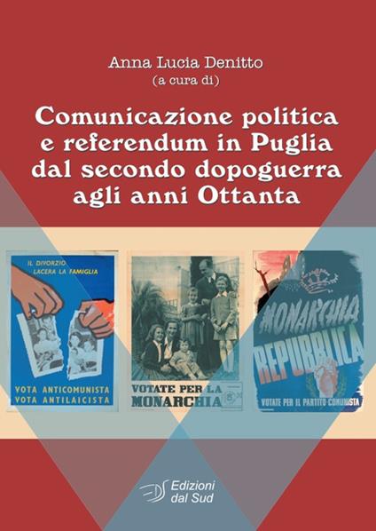 Comunicazione politica e referendum in Puglia dal secondo dopoguerra agli anni Ottanta - copertina