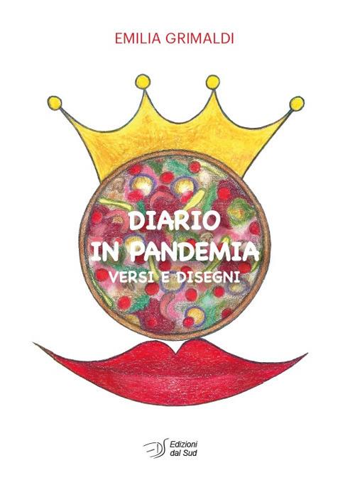 Diario in pandemia. Versi e disegni - Emilia Grimaldi - copertina