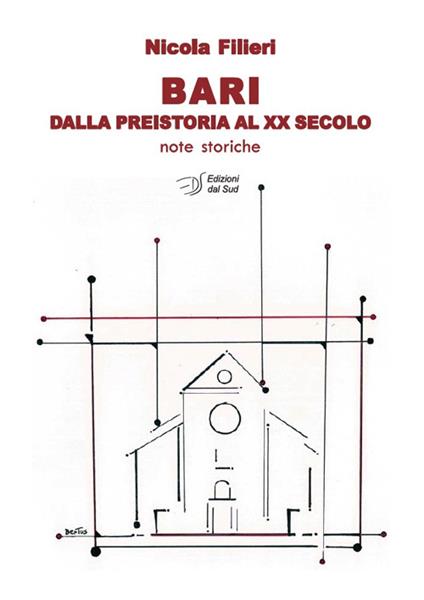 Bari dalla preistoria al XX secolo. Note storiche - Nicola Filieri - copertina