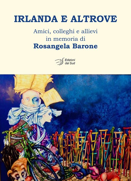 Irlanda e altrove. Amici, colleghi e allievi in memoria di Rosangela Barone - copertina