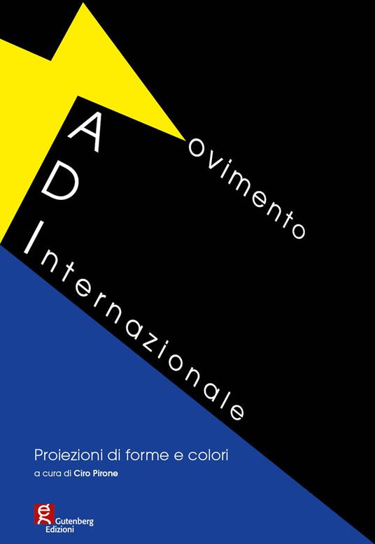 MADI. Movimento internazionale. Proiezioni di forme e colori. Ediz. illustrata - copertina