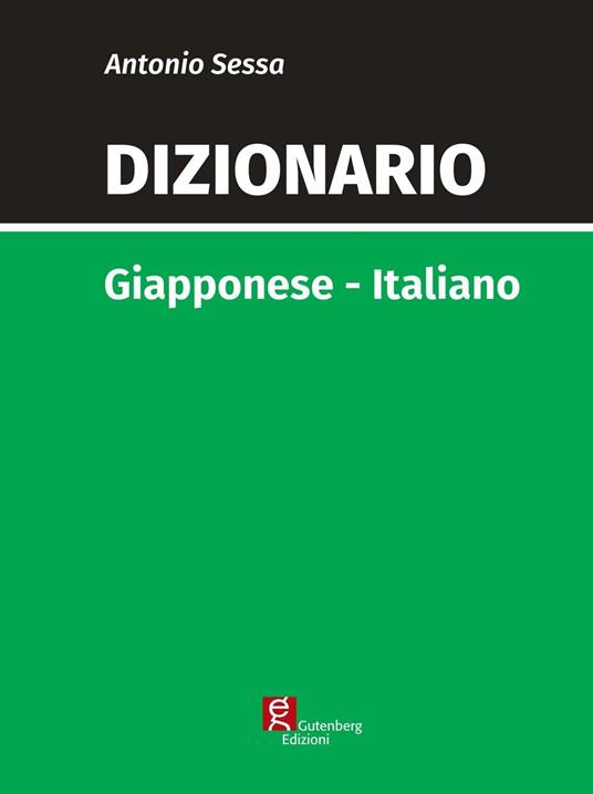 Dizionario giapponese-italiano. Ediz. bilingue - Antonio Sessa - copertina
