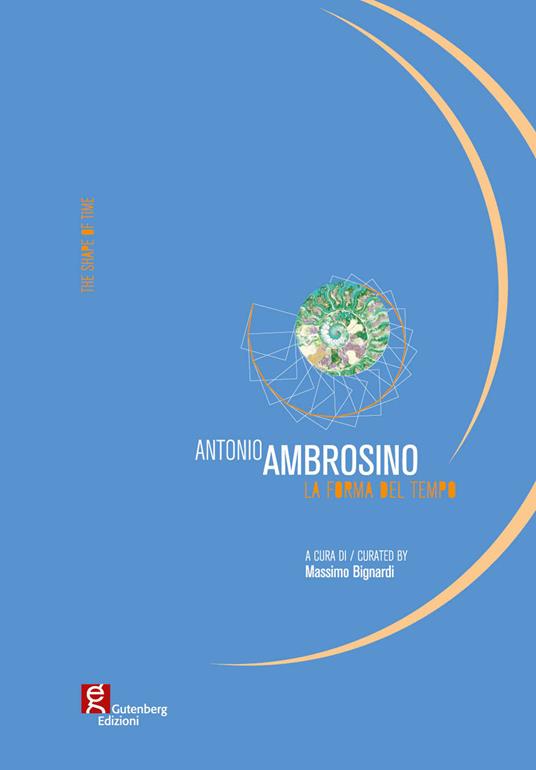 Antonio Ambrosino. La forma del tempo. Ediz. italiana e inglese - copertina