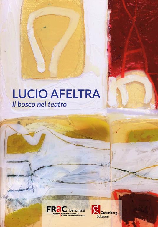 Lucio Afeltra. Il bosco nel teatro - copertina