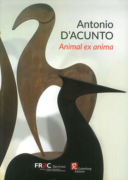 Antonio D'Acunto. Animal ex anima - copertina