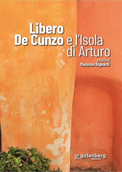 Libero De Cunzo e l'isola di Arturo - copertina