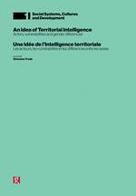 An idea of territorial intelligence. Actors, vulnerabilities and gender differences-Une idée de l'intelligence territoriale. Les acteurs, les vulnérabilités et les di?érences entre les sexes