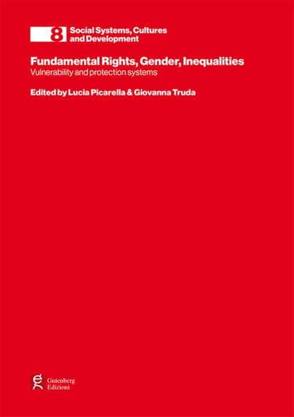 Fundamental rights, gender, inequalities. Vulnerability e protecion systems - copertina