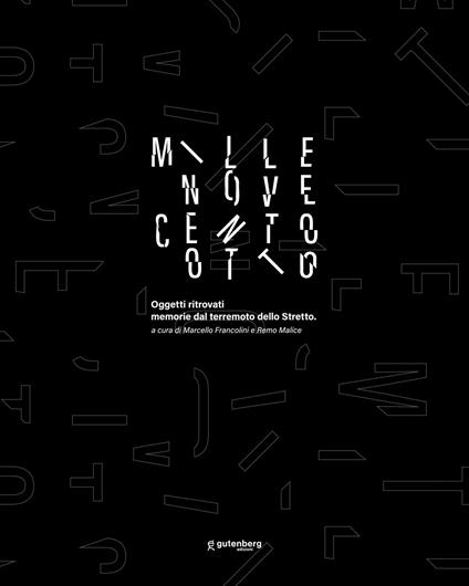 Millenovecentootto. Oggetti ritrovati memorie dal terremoto dello stretto - copertina