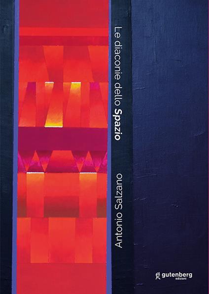 Le diaconie dello spazio. Opere di Antonio Salzano - copertina