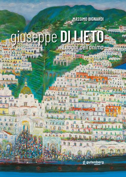 Giuseppe Di Lieto. Luoghi dell'anima - Massimo Bignardi - copertina