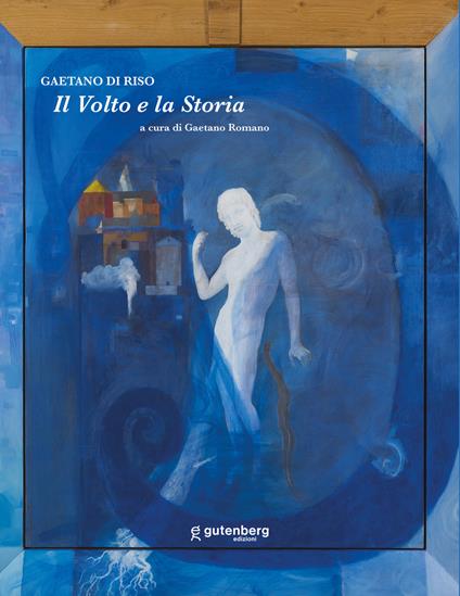 Il volto e la Storia. Gaetano Di Riso - copertina