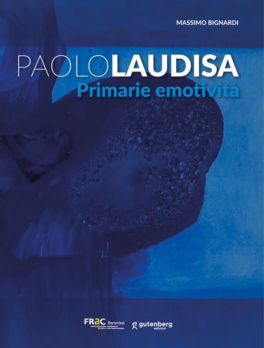 Paolo Laudisa. Primarie emotività. Ediz. illustrata - copertina