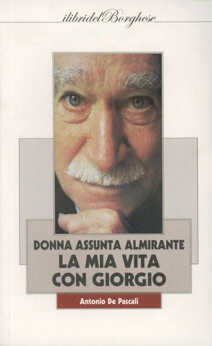 La mia vita con Giorgio - Antonio De Pascali - copertina