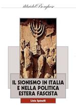 Il sionismo in Italia e nella politica estera fascista