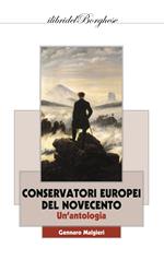 Conservatori europei del Novecento. Un'antologia