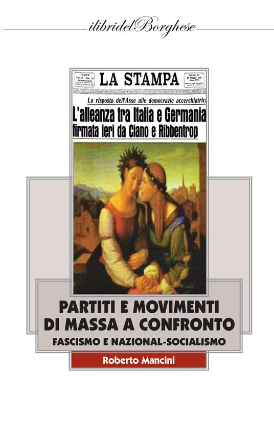 Partiti e movimenti di massa a confronto. Fascismo e nazionalsocialismo - Roberto Mancini - copertina