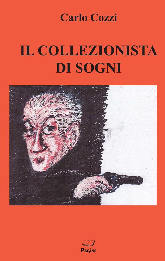 Il collezionista di sogni - Carlo Cozzi - copertina