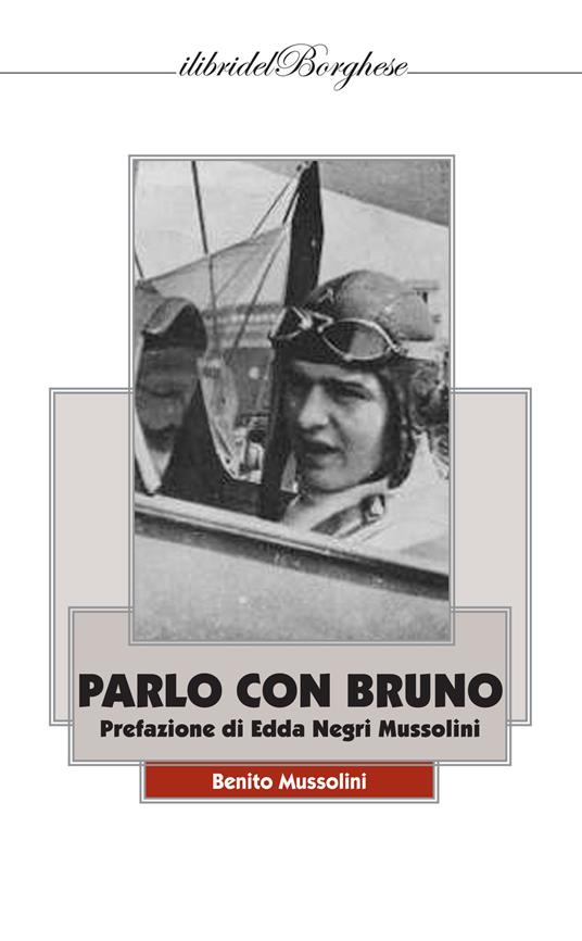 Parlo con Bruno - Benito Mussolini - copertina