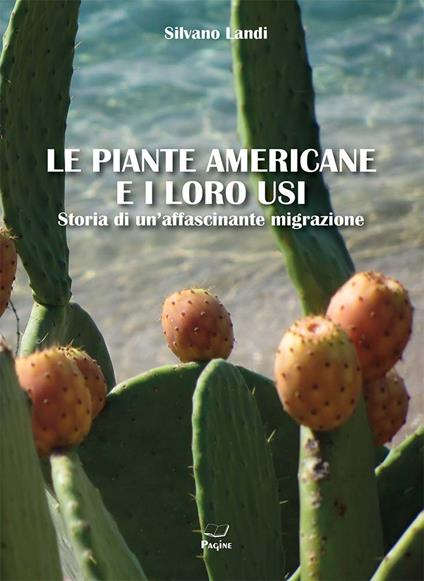 Le piante americane e i loro usi - Silvano Landi - copertina