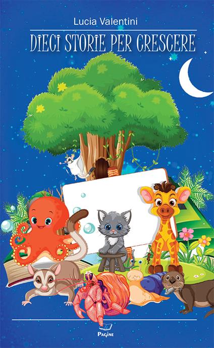 Dieci storie per crescere - Lucia Valentini - copertina