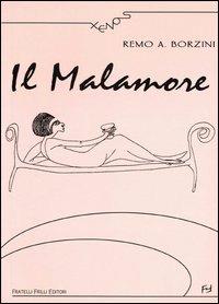 Il malamore - Remo A. Borzini - copertina